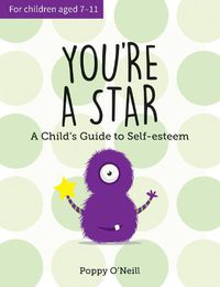 Cover image for You're a Star: A Child's Guide to Self-Esteem