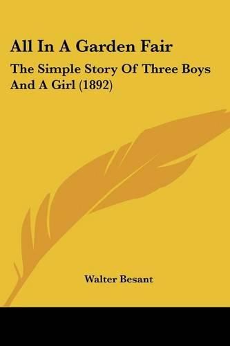 All in a Garden Fair: The Simple Story of Three Boys and a Girl (1892)