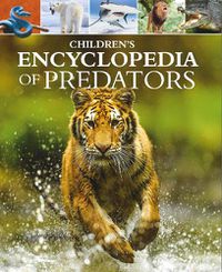 Cover image for Children's Encyclopedia of Predators