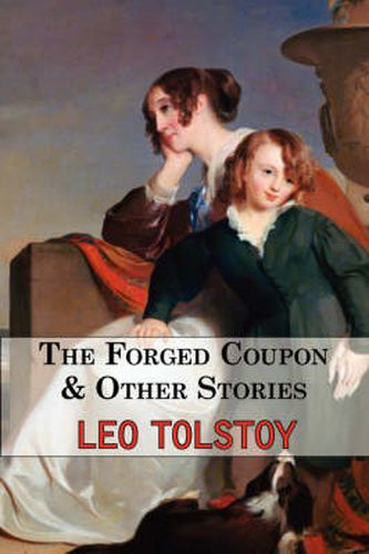 Cover image for The Forged Coupon & Other Stories - Tales From Tolstoy