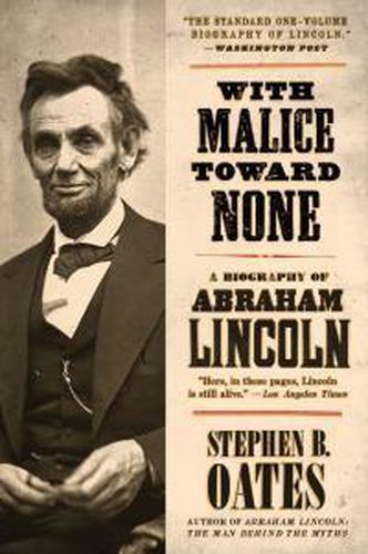 With Malice toward None: The Life of Abraham Lincoln