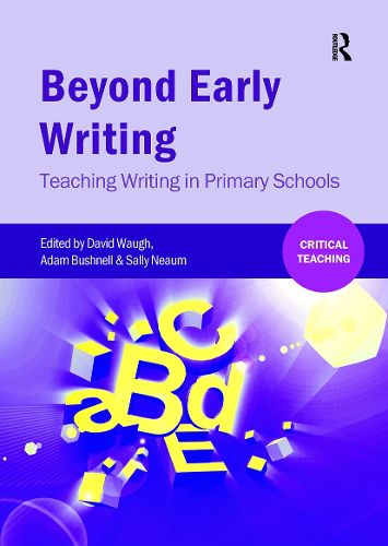 Cover image for Beyond Early Writing: Teaching Writing in Primary Schools