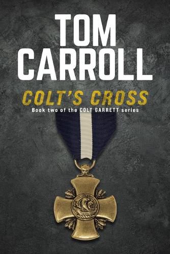 Cover image for Colt's Cross: Book 2 of the Colt Garrett Series