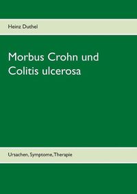 Cover image for Morbus Crohn und Colitis ulcerosa: Ursachen, Symptome, Therapie