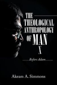 Cover image for The Theological Anthropology of Man