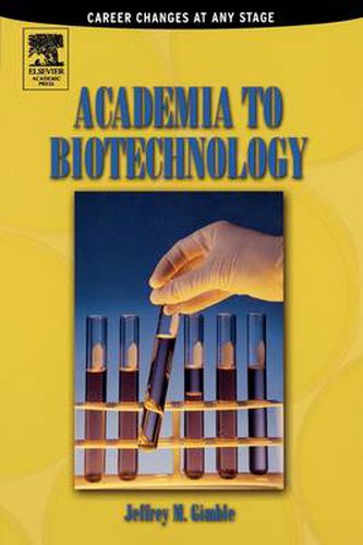 Cover image for Academia to Biotechnology: Career Changes at any Stage