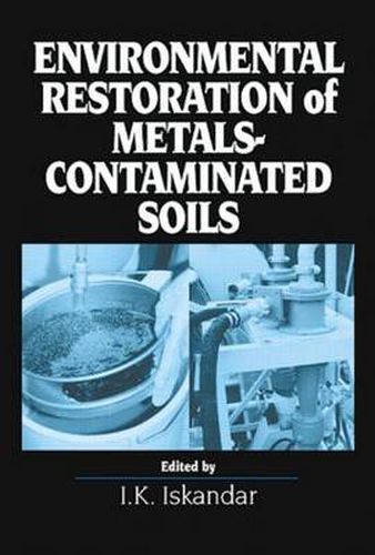 Cover image for Environmental Restoration of Metals-Contaminated Soils