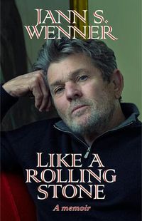 Cover image for Like a Rolling Stone: A Memoir