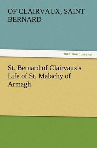 St. Bernard of Clairvaux's Life of St. Malachy of Armagh