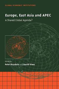 Cover image for Europe, East Asia and APEC: A Shared Global Agenda?