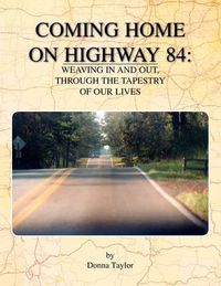 Cover image for Coming Home on Highway 84