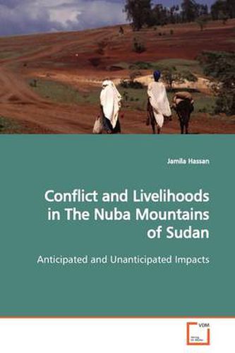 Cover image for Conflict and Livelihoods in The Nuba Mountains of Sudan