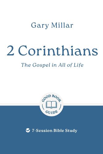 Cover image for 2 Corinthians: The Gospel in All of Life