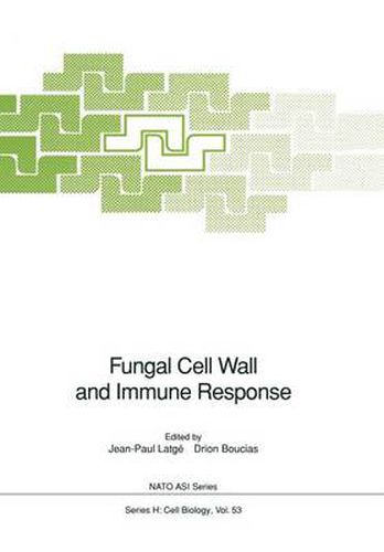 Cover image for Fungal Cell Wall and Immune Response: Proceeding of the NATO Advanced Research Workshop on Fungal Cell Wall and Immune Response, held in Eloudia, Greece, September 29-October 5, 1990