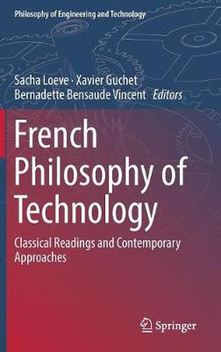 Cover image for French Philosophy of Technology: Classical Readings and Contemporary Approaches