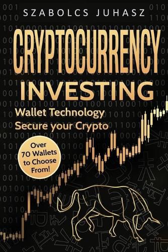 Cover image for Cryptocurrency Investing: Wallet Technology