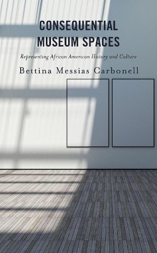 Consequential Museum Spaces