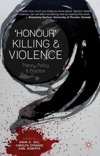 Cover image for 'Honour' Killing and Violence: Theory, Policy and Practice