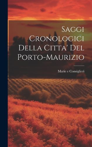Cover image for Saggi Cronologici della citta' del Porto-Maurizio