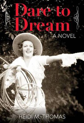 Cover image for Dare to Dream: A Novel