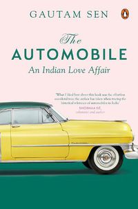 Cover image for The Automobile: An Indian Love Affair