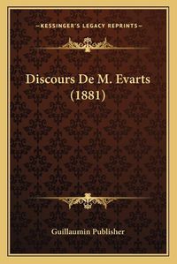 Cover image for Discours de M. Evarts (1881)