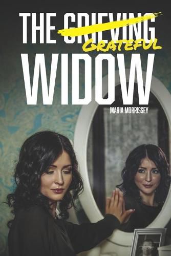 Cover image for The Grieving Grateful Widow