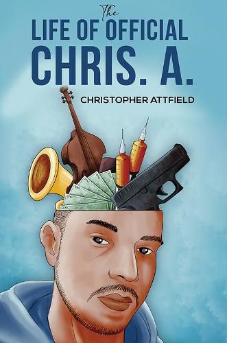 Cover image for The Life of Official Chris. A.