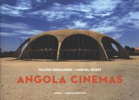 Cover image for Angola Cinemas: A fiction of freedom