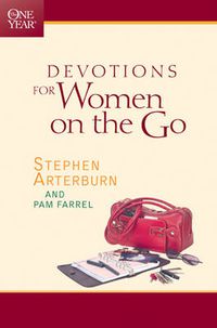 Cover image for One Year Devotions For Women On The Go, The