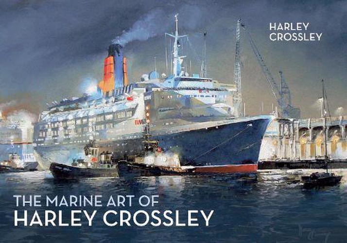 Cover image for The Marine Art of Harley Crossley