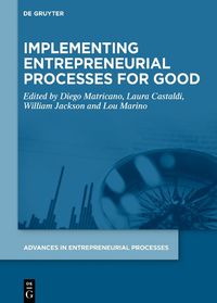 Cover image for Implementing Entrepreneurial Processes for Good