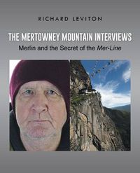 Cover image for The Mertowney Mountain Interviews