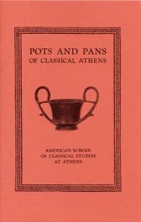 Cover image for Pots and Pans of Classical Athens