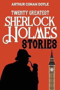 Cover image for Twenty Greatest Sherlock Holmes Stories
