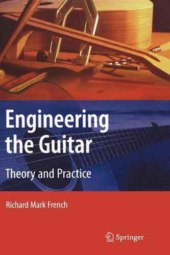 Cover image for Engineering the Guitar: Theory and Practice