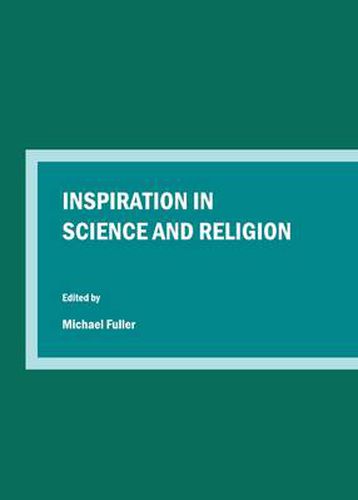 Inspiration in Science and Religion