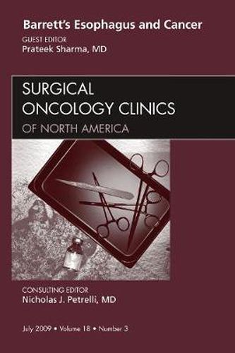 Cover image for Barrett's Esophagus and Cancer, An Issue of Surgical Oncology Clinics