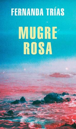 Cover image for Mugre Rosa / Filthy Rose