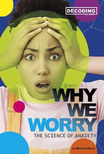 Cover image for Why We Worry: The Science of Anxiety