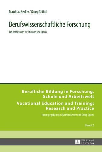 Berufswissenschaftliche Forschung: Ein Arbeitsbuch Fuer Studium Und Praxis