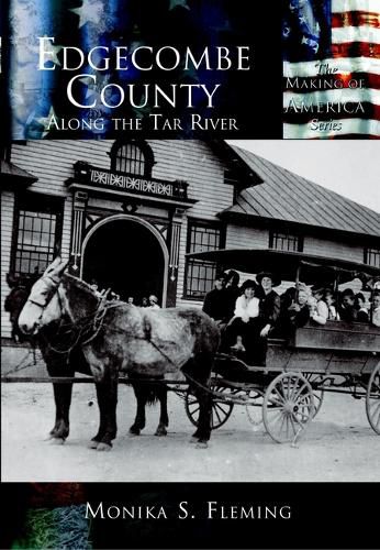 Cover image for Edgecombe County: Along the Tar River