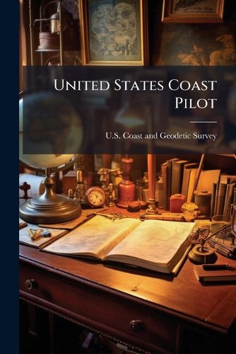 Cover image for United States Coast Pilot: Atlantic Coast. Part VI. Chesapeake Bay and Tributaries, Part 6