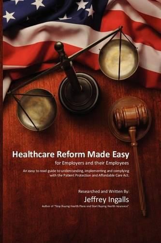 Cover image for Healthcare Reform Made Easy