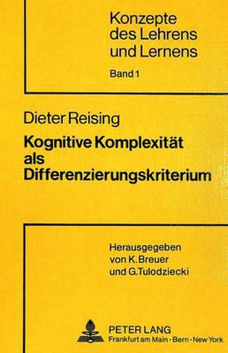 Kognitive Komplexitaet ALS Differenzierungskriterium: Entwicklung Und Evaluation Eines Unterrichtskonzepts Fuer Die Berufsfachschule