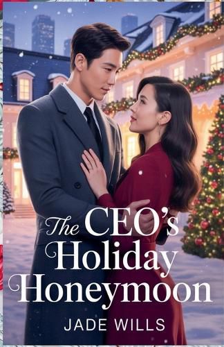 Cover image for The CEO's Holiday Honeymoon