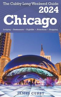 Cover image for CHICAGO The Cubby 2024 Long Weekend Guide