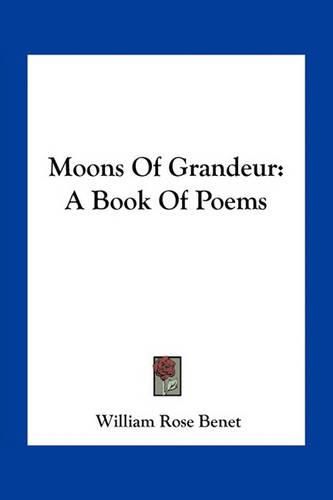 Moons of Grandeur: A Book of Poems