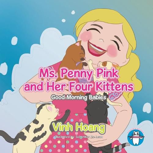 Cover image for Ms. Penny Pink and Her Four Kittens: Good Morning Babies