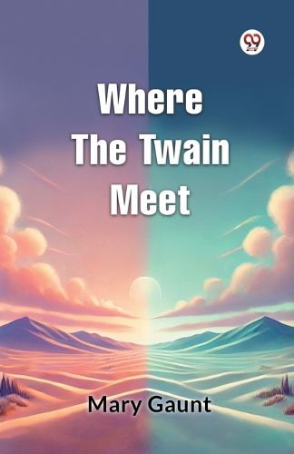 Cover image for Where the Twain Meet